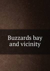 Buzzards bay and vicinity