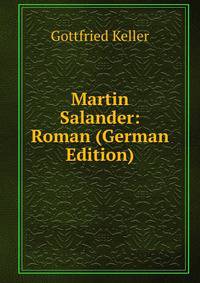 Martin Salander: Roman (German Edition)