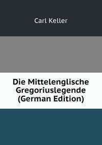 Die Mittelenglische Gregoriuslegende (German Edition)