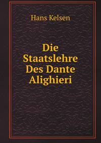 Die Staatslehre Des Dante Alighieri