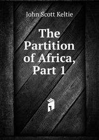 The Partition of Africa, Part 1