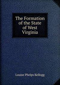 The Formation of the State of West Virginia