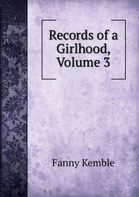 Records of a Girlhood, Volume 3
