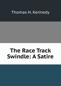 The Race Track Swindle: A Satire