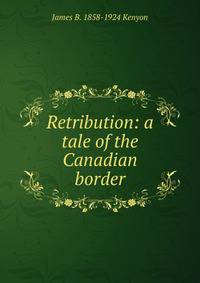 Retribution: a tale of the Canadian border
