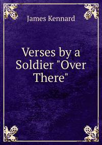 Verses by a Soldier "Over There"