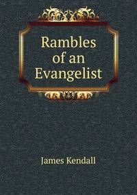 Rambles of an Evangelist