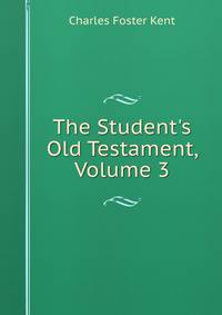 The Student's Old Testament, Volume 3