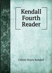 Kendall Fourth Reader