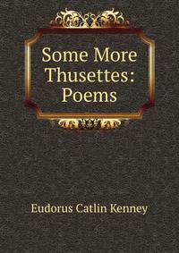 Some More Thusettes: Poems