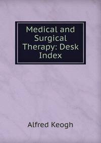 Medical and Surgical Therapy: Desk Index