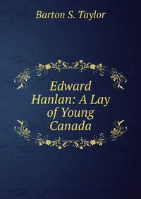 Edward Hanlan: A Lay of Young Canada
