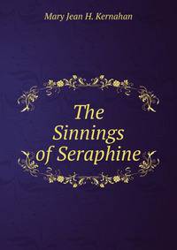The Sinnings of Seraphine