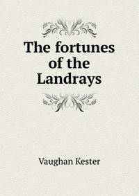The fortunes of the Landrays