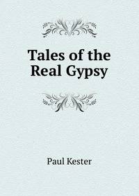 Tales of the Real Gypsy