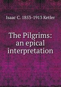 The Pilgrims: an epical interpretation