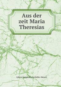 Aus der zeit Maria Theresias
