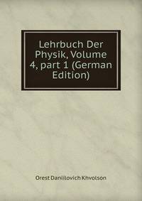 Lehrbuch Der Physik, Volume 4, part 1 (German Edition)