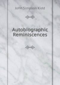 Autobiographic Reminiscences