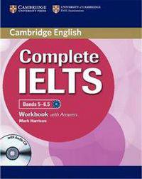 Complete IELTS Bands 5-6.5. Workbook with Answers (+ Audio CD)