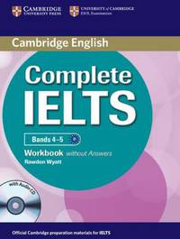Complete IELTS Bands 4-5. Workbook without Answers with Audio CD (+ Audio CD)