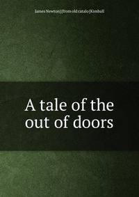 A tale of the out of doors