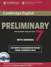 Cambridge English Preliminary 7 Student's Book Pack (Student's Book with Answers and Audio CDs (2)): Official Examination Papers from University of Cambridge ESOL Examinations