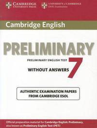 Cambridge English Preliminary 7 Student's Book without Answers: Official Examination Papers from University of Cambridge ESOL Examinations
