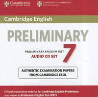 Cambridge English Preliminary 7 Audio CDs (2): Official Examination Papers from University of Cambridge ESOL Examinations
