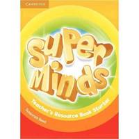Super Minds Starter. Teacher's Resource Book with AudioCD