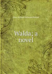Walda; a novel
