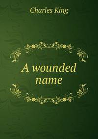 A wounded name