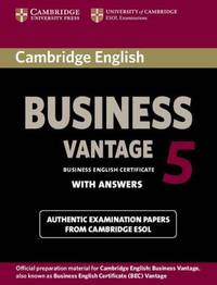 Сambridge English Business 5 Vantage Student's Book with Answers (BEC Practice Tests)