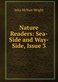 Nature Readers: Sea-Side and Way-Side, Issue 3