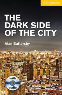 The Dark Side of the City Level 2 Elementary/Lower Intermediate with Audio CDs (2) Pack