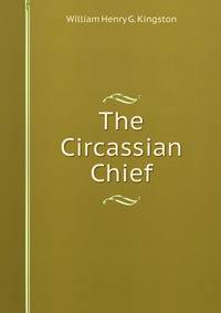 The Circassian Chief
