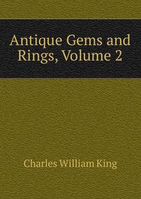 Antique Gems and Rings, Volume 2