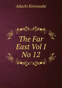 The Far East Vol I No 12