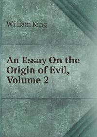 An Essay On the Origin of Evil, Volume 2