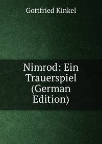 Nimrod: Ein Trauerspiel (German Edition)