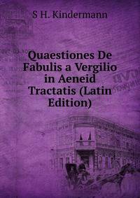 Quaestiones De Fabulis a Vergilio in Aeneid Tractatis (Latin Edition)
