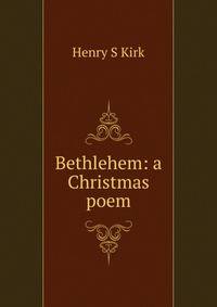 Bethlehem: a Christmas poem