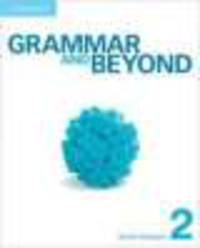 Grammar and Beyond Level 2 Student's Book and Writing Skills Interactive: With Vocabulary Practice