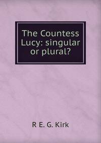 The Countess Lucy: singular or plural?