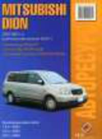 Mitsubishi Dion 2000-2005 г.в. (учитывая обновления 2003 г.) Подробный ремонт, полная эксплуатация, детальные электросхемы