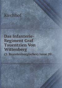 Das Infanterie-Regiment Graf Tauentzien Von Wittenberg. (3. Brandenburgisches) Issue 20