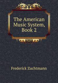 The American Music System, Book 2
