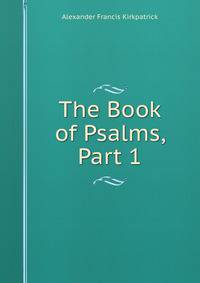 The Book of Psalms, Part 1