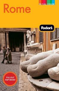 Fodor's Rome, 8th Edition with the Best City Walks and Scenic Day Trips