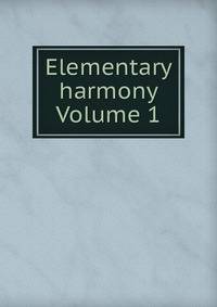Elementary harmony Volume 1